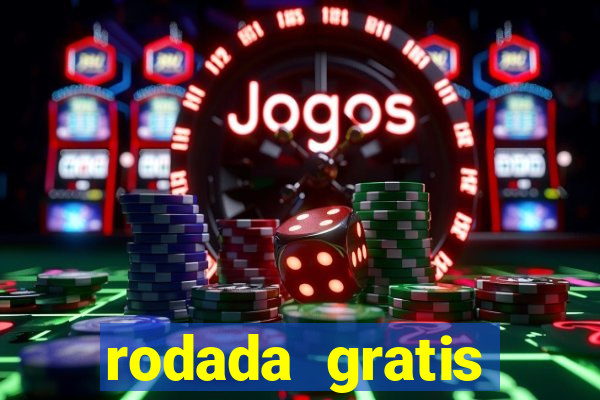 rodada gratis estrela bet